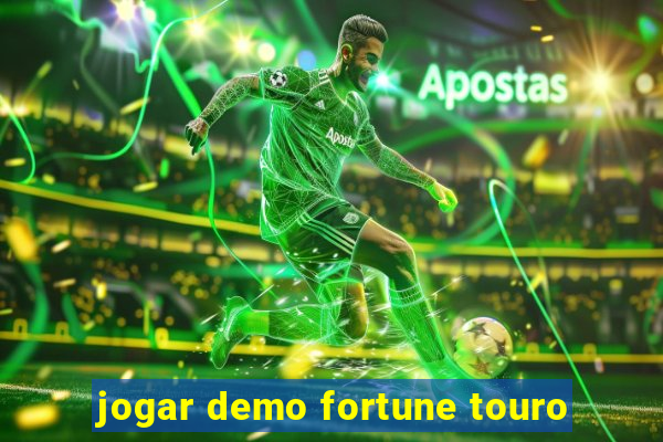 jogar demo fortune touro